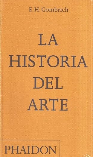 Portada de la edición de 2023 del libro La Historia del Arte, de E.H. Gombrich de la editorial PHAIDON
