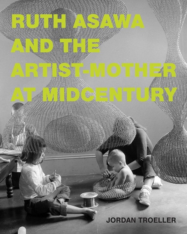 Portada del libro Ruth Asawa and the artist-mother at midcentury