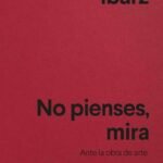 Portada del libro No pienses, mira