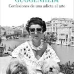Portada del libro Peggy Guggenheim. Confesiones de una adicta al arte