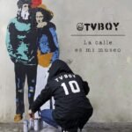la calle es mi museo - TVBOY